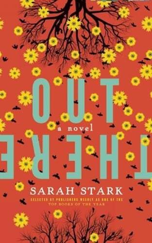 Out There: A Novel by Sarah Stark: Used