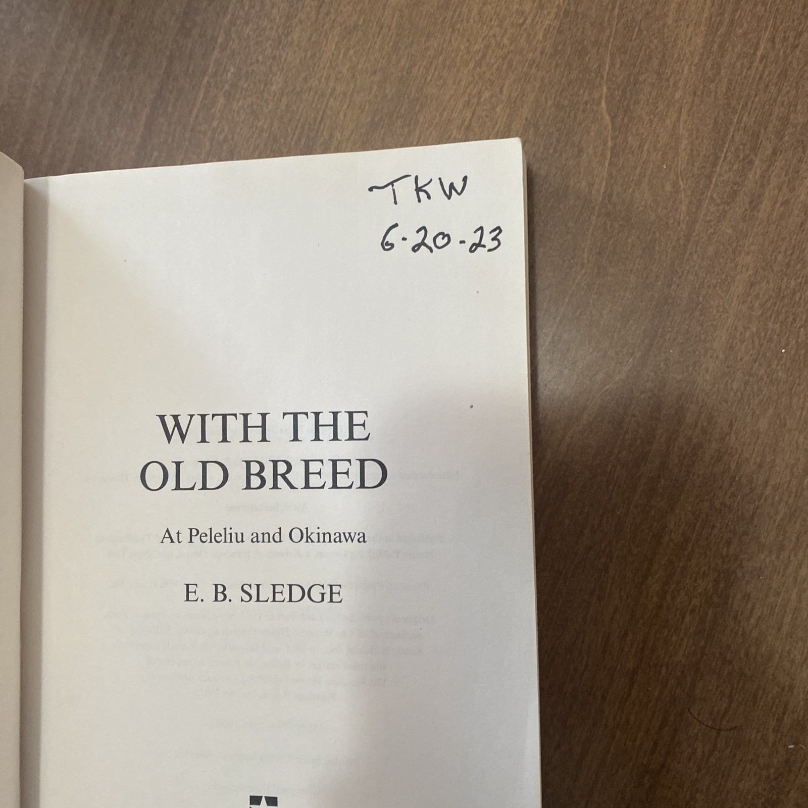 With the Old Breed by E. B. Sledge (2007, Trade Paperback)
