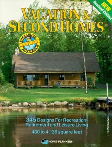 Vacation and Second Homes: 345 – Paperback, by home-planners – Acceptable n